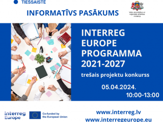 Aicinām pieteikties dalībai informatīvajā pasākumā par INTERREG EUROPE programmas 2021.-2027.gadam trešo projektu konkursu