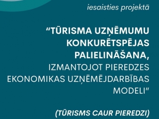 Tūrisma uzņēmējiem iespēja piedalīties projektā