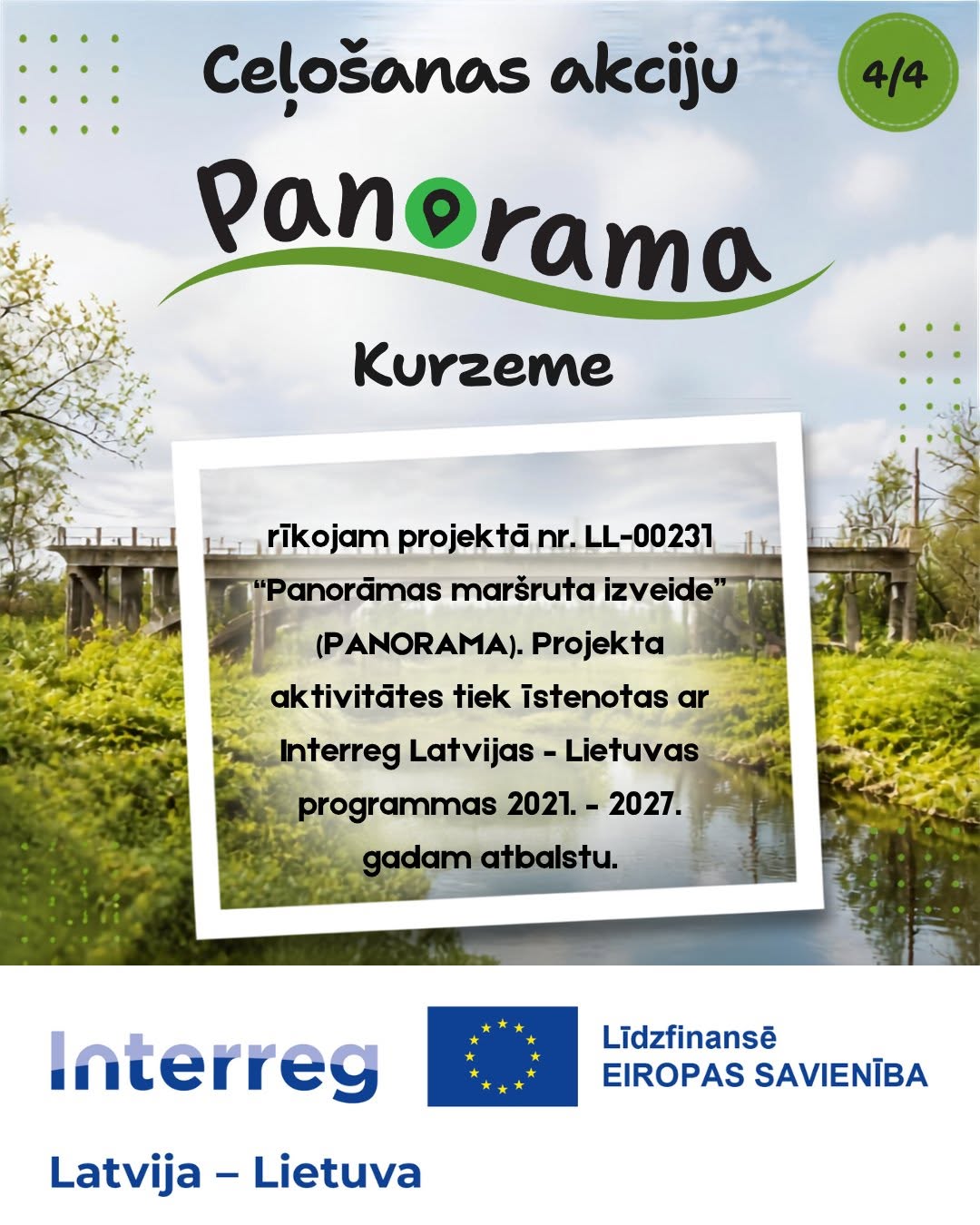 Ceļošanas akcijas "Panorama Kurzeme" noslēguma attēls (4/4). Teksts informē, ka akcija tiek rīkota projektā nr. LL-00231 "Panorāmas maršruta izveide" (PANORAMA) ar Interreg Latvijas – Lietuvas programmas 2021.–2027. gadam atbalstu. Apakšā Interreg Latvija – Lietuva un Eiropas Savienības līdzfinansējuma logotipi.